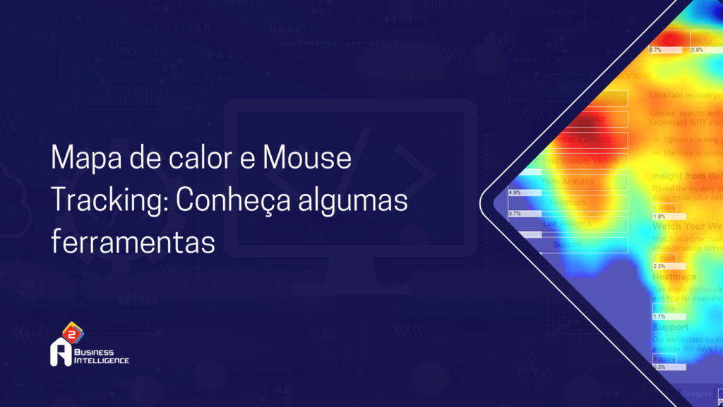 Mapa de calor e Mouse Tracking: Conheça algumas ferramentas