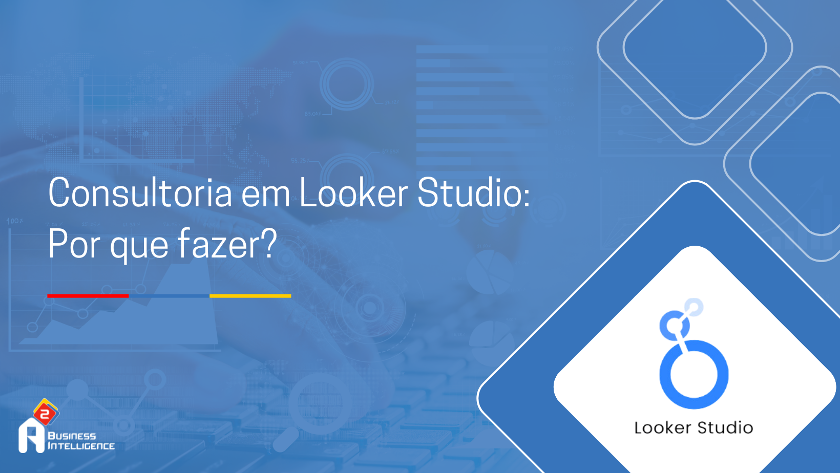 Por que devo fazer uma consultoria em Looker Studio?
